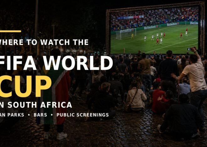 Where to Watch FIFA World Cup 2026 Games in South Africa