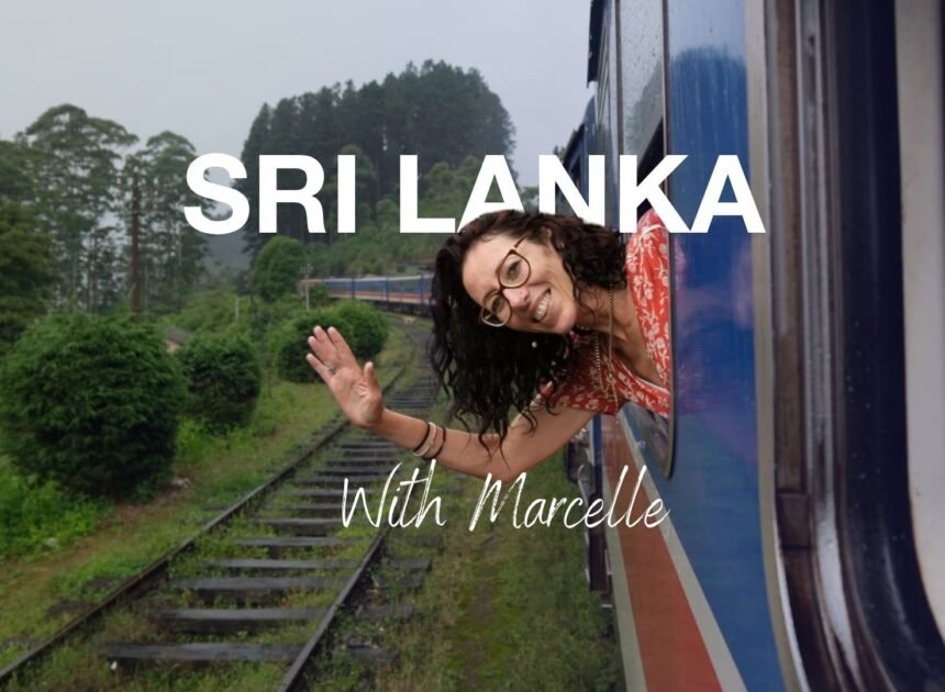 A South African’s Guide Through Sri Lanka with Marcelle