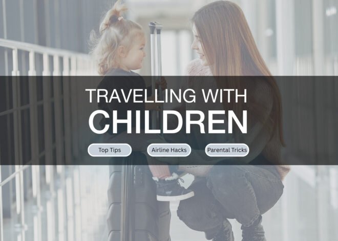 Flying With Kids: Tips & Hacks Parents Need to Know